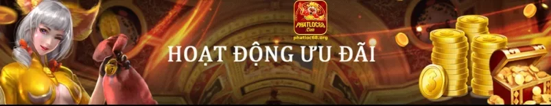 KHUYẾN MÃI PHATLOC68